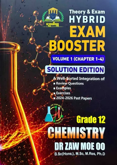 Dr.Zaw Moe Oo Grade 12 Chemistry volume 1 Exam booster 